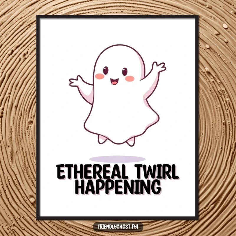 Funny ghost poster, a cute specter performing a graceful pirouette, bringing whimsical energy to wall decor.