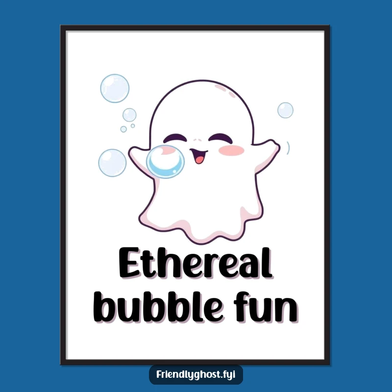 Funny Friendly Ghost Bubbles Poster: Whimsical Wall Art for a Cheerful Space!