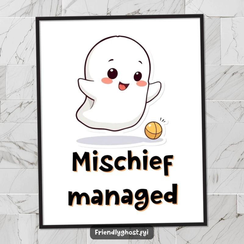 Funny poster depicting a small, grinning ghost character playfully bouncing a tiny ball, capturing pure spectral mischief.