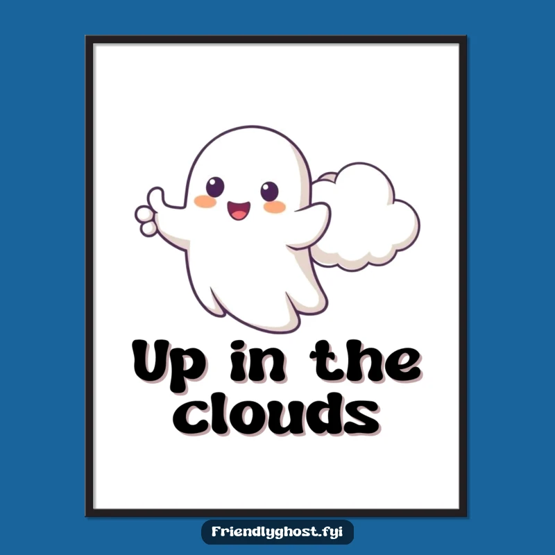 Funny Happy Ghost Poster - Cheerful Wall Art Gift