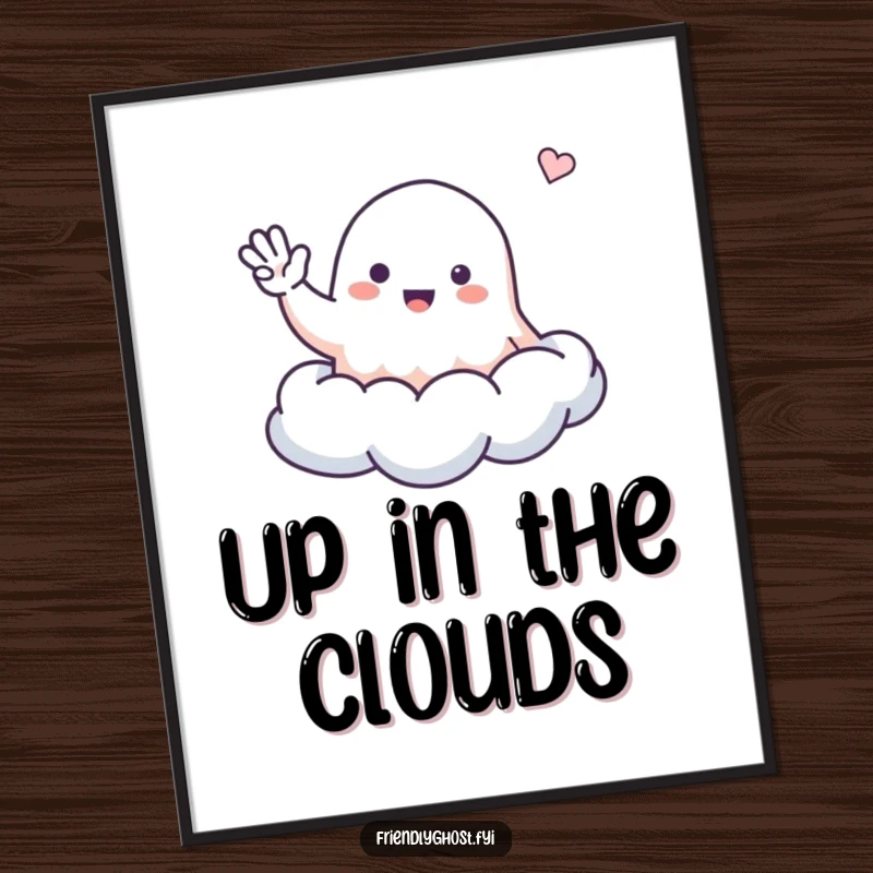 Funny ghost poster showing a small, friendly ghost waving from a cloud, bringing whimsical cheer to decor.