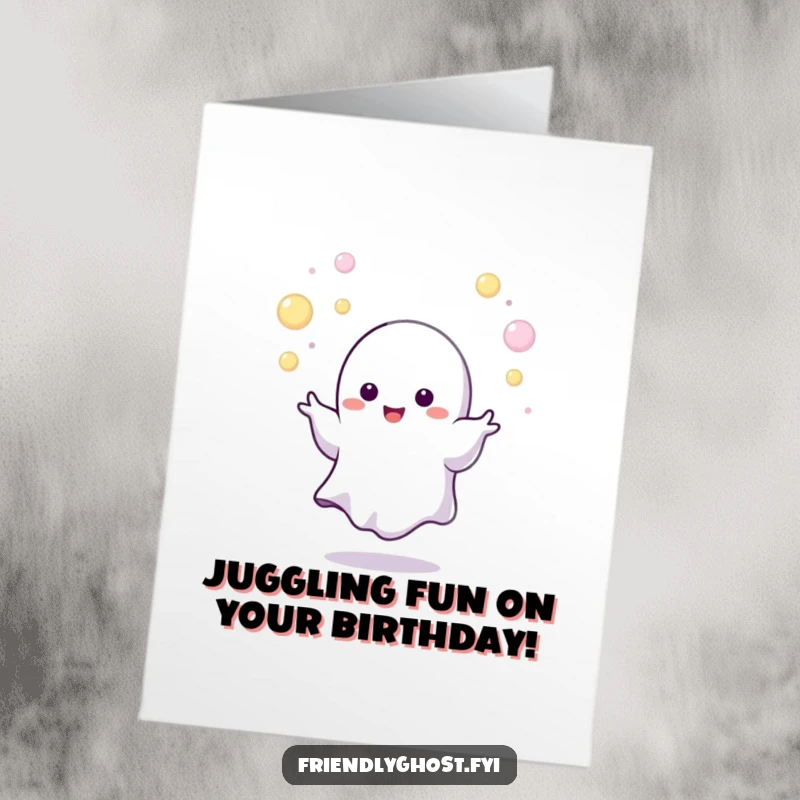 Funny Free Printable Birthday Card: A tiny ghost character skillfully juggling several small, brightly glowing orbs.
