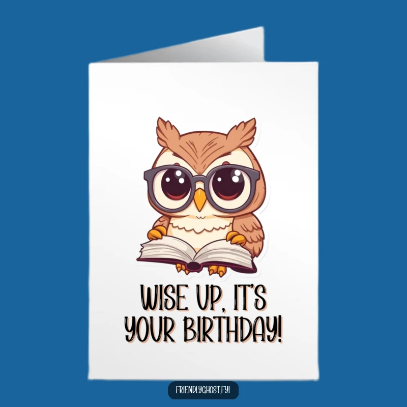 Free Printable Birthday Card: Wise Owl Reader - Funny Downloadable Gift!