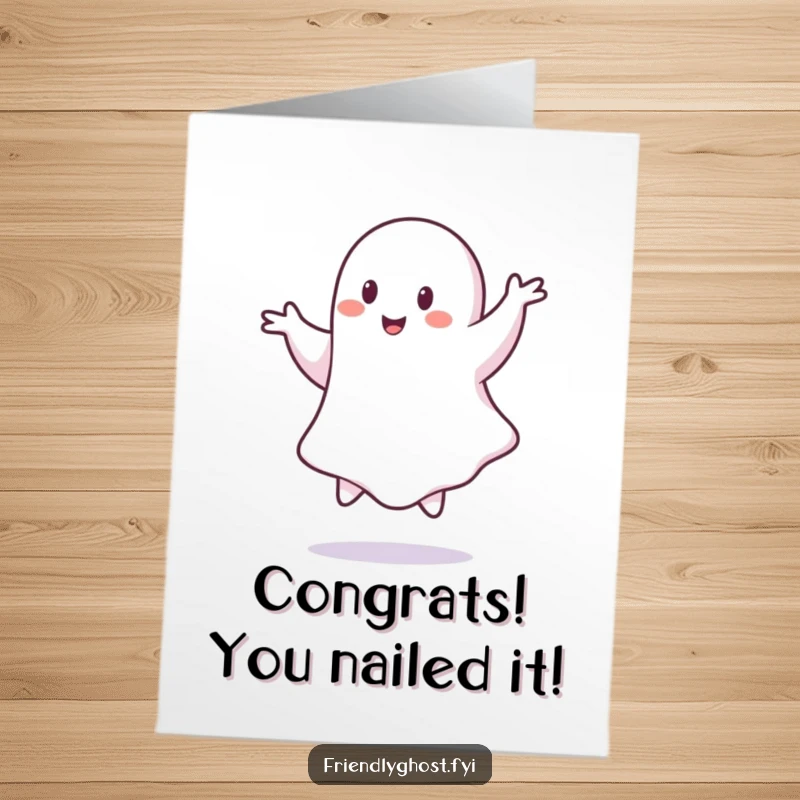 Funny Free Printable Congrats Card: Playful ghost mid-pirouette, celebrating an achievement with a humorous, downloadable message.