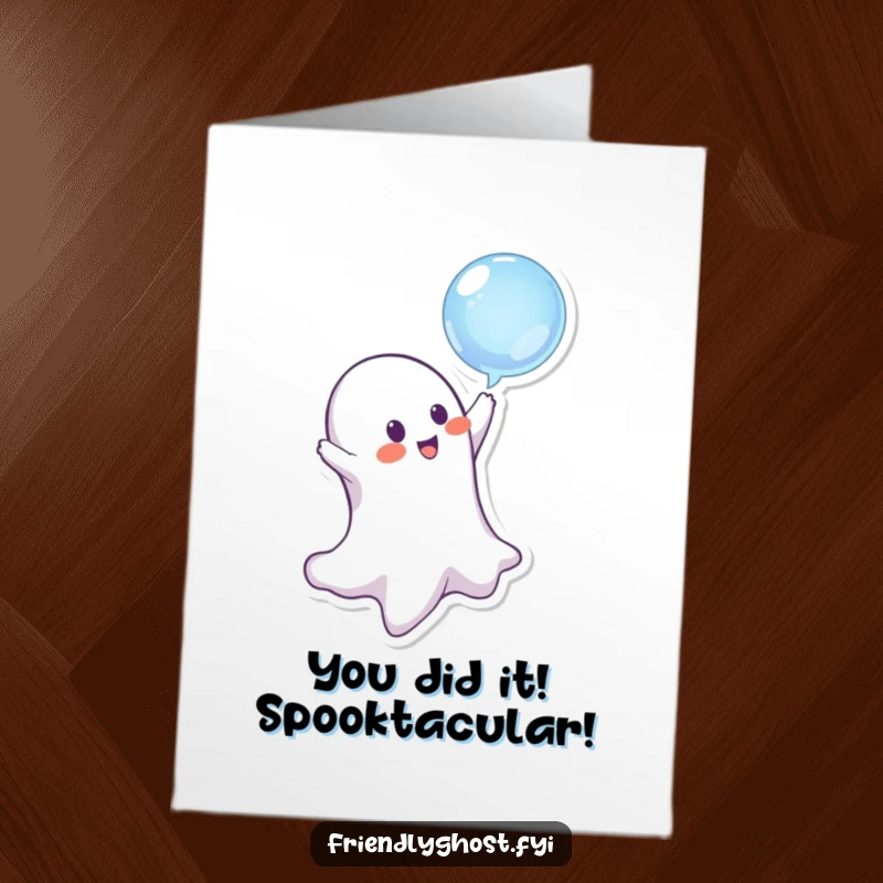 Funny Free Printable Congrats Card: Mischievous ghost bopping a bubble, celebrating success with playful energy, great downloadable gift.