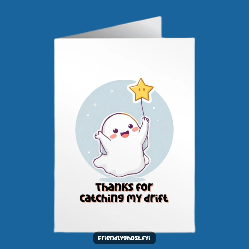 Thanks a Star! Free Printable Ghost Card - Humorous Downloadable Gift!
