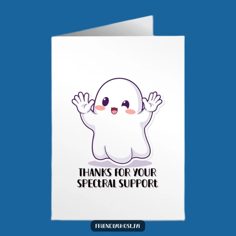 Spectral Thanks! Free Printable Waving Ghost Card - Humorous Downloadable Gift!