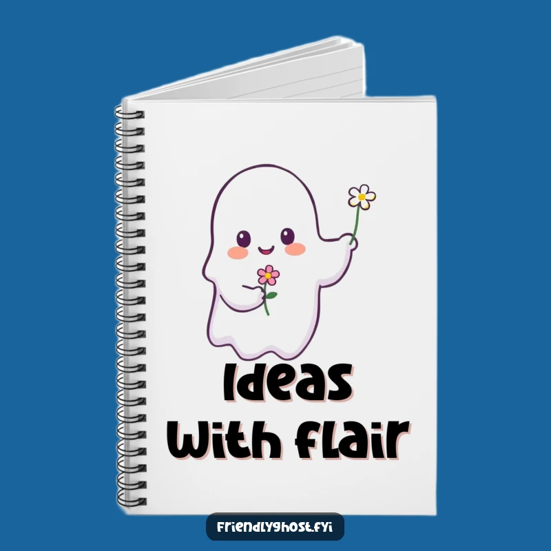 Funny Ghost Flower Notebook: Cute and Humorous Journal for Ideas